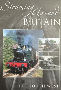 Steaming Around Britain - South West (2006)