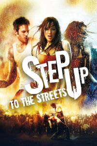 Step Up to the Streets (2008)
