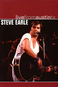 Steve Earle: Live from Austin, Texas (2004)