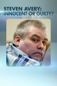 Steven Avery: Innocent or guilty? (2016)