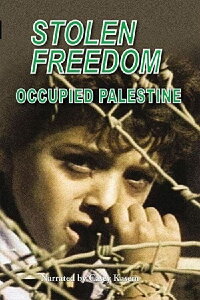 Stolen Freedom: Occupied Palestine (1991)