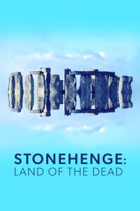 Stonehenge: Land of the Dead (2021)