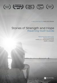 Stories of Strength and Hope: Preventing Youth Suicide (2018)