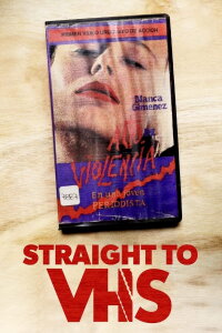 Straigh to VHS (2021)