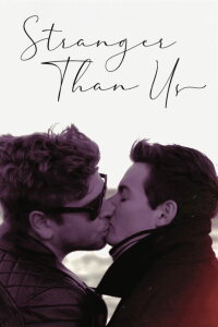 Stranger Than Us (2020)