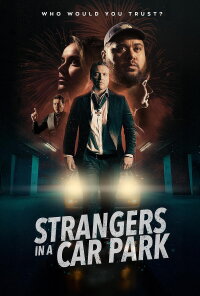 Strangers in a Car Park (2025)