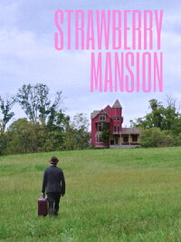 Strawberry Mansion (2021)