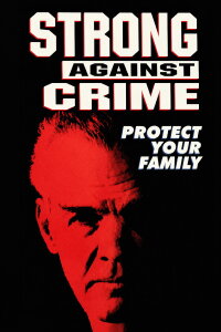 Strong Against Crime: Protect Your Family (1996)