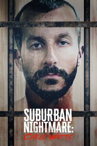 Suburban Nightmare: Chris Watts (2022)