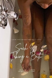 Such is Taking a Bath (2023)