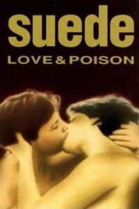 Suede: Love and Poison (1993)