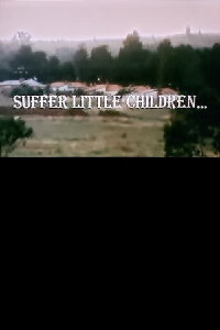 Suffer Little Children… (1976)