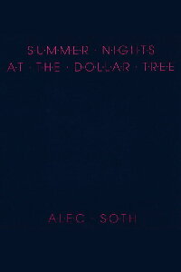 Summer Nights at the Dollar Tree (2012)