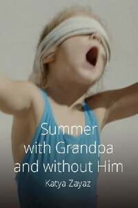 Summer with and without Grandpa (2019)