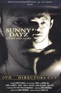 Sunny Garcia: Sunny Dayz: A West Side Story (2001)