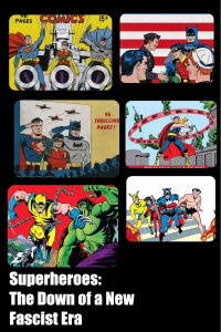 Superheroes: The Down of a New Fascist Era (2024)