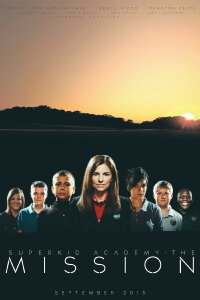 Superkid Academy: The Mission (2013)