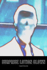 Surprise Lotion Clown (2022)