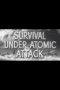Survival Under Atomic Attack (1951)