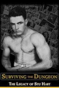 Surviving the Dungeon: The Legacy of Stu Hart (2005)