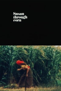 Susan Through Corn (1976)