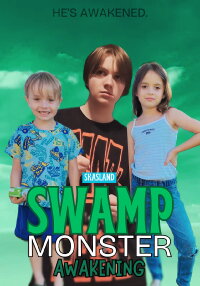Swamp Monster: Awakening (2025)