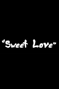 Sweet Love (2016)