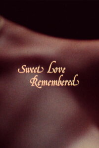 Sweet Love Remembered (1980)