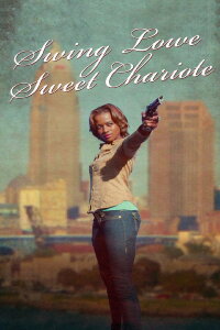 Swing Lowe Sweet Chariote (2013)