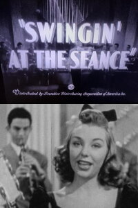Swingin’ at the Séance (1941)