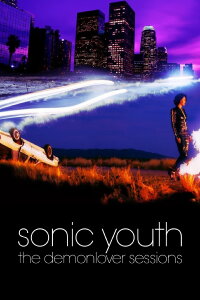 SY NYC 12/12/01: The Demonlover Sessions (2019)