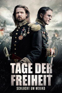 Tage der Freiheit - Schlacht um Mexico (2013)