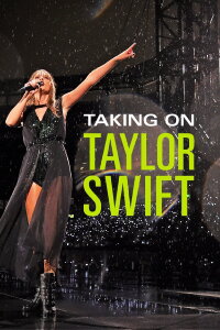 Taking On Taylor Swift (2022)