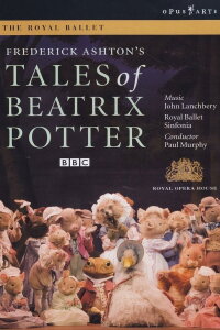 Tales of Beatrix Potter (The Royal Ballet) (2008)