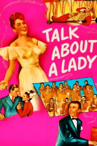 Talk About a Lady (1946)