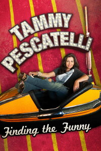 Tammy Pescatelli: Finding the Funny (2013)