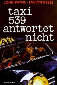 Taxi 539 antwortet nicht (1953)
