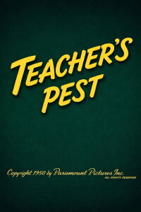 Teacher's Pest (1950)
