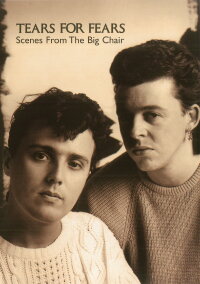 Tears For Fears: Scenes from the Big Chair (1985)
