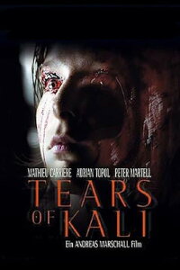 Tears of Kali (2004)