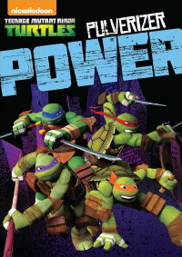 Teenage Mutant Ninja Turtles: Pulverizer Power (2015)