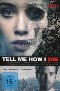 Tell Me How I Die (2016)