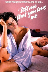 Tell Me That You Love Me (1983)