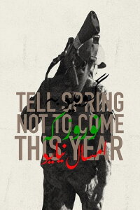 Tell Spring Not to Come This Year (2015)