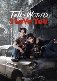 Tell the World I Love You (2022)