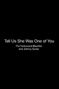 Tell Us She Was One of You: The Blacklist History of 'Johnny Guitar' (2016)