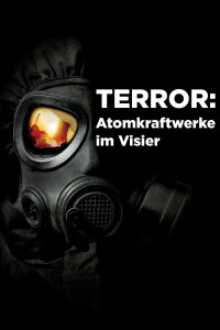 Terror: Atomkraftwerke im Visier (2017)