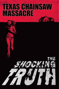 Texas Chainsaw Massacre: The Shocking Truth (2000)