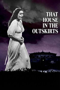 That House in the Outskirts (1980)