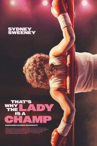 That's Why The Lady Is A Champ (2025)
